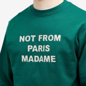 Drôle de Monsieur Not From Paris Madame Crew Sweat