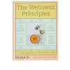 Phaidon The Wellness Principles: Cooking for a Healthy Life