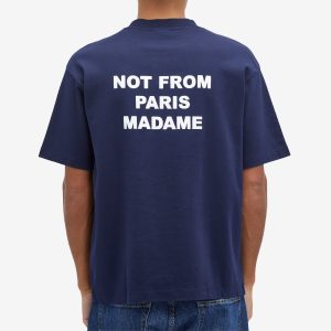 Drôle de Monsieur Not From Paris Madame T-Shirt