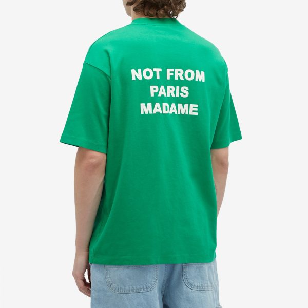 Drôle de Monsieur Not From Paris Madame T-Shirt