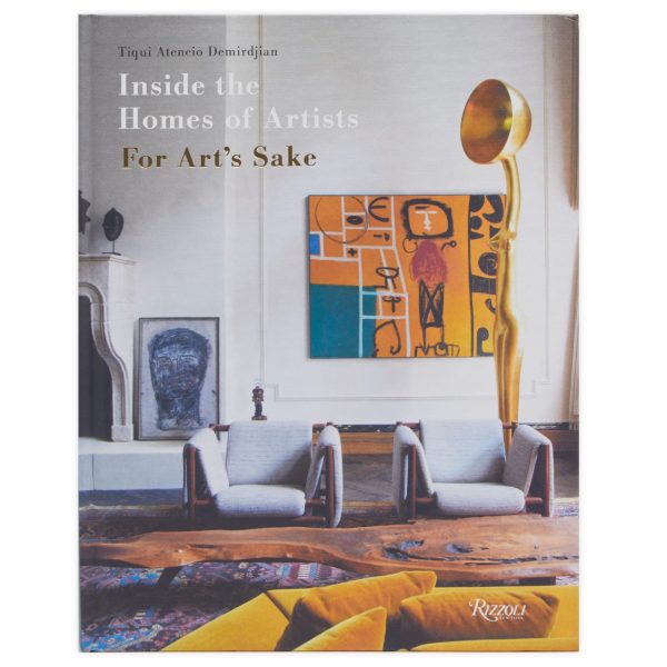 Inside The Homes Of Artists: For Art's Sake